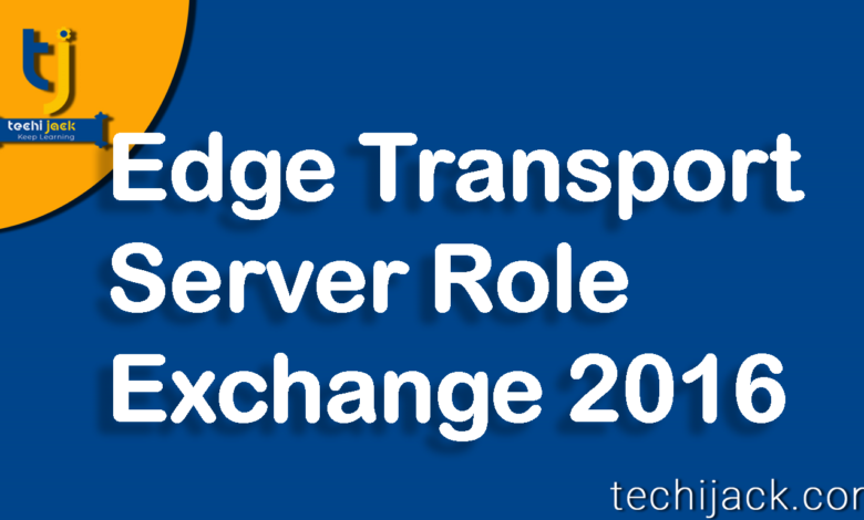 Edge Transport Server Role