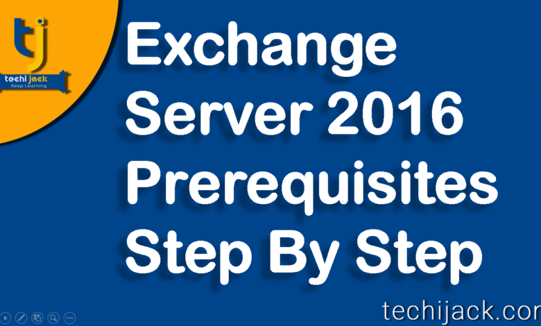 Exchange Server 2016 Prerequisites