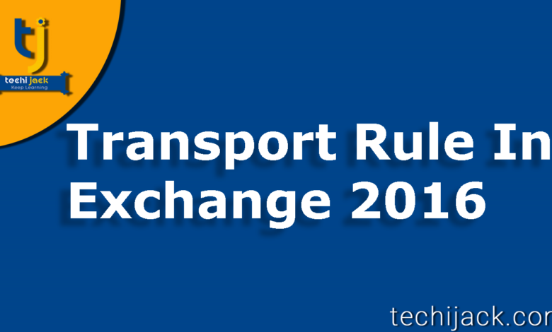 Transport rule exchange server 2016