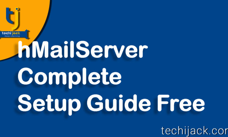 hMailServer Setup installation Step by Step