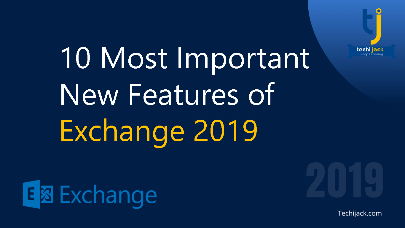 Exchange 2019 new features