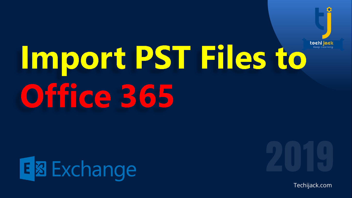 Import pst to office 365