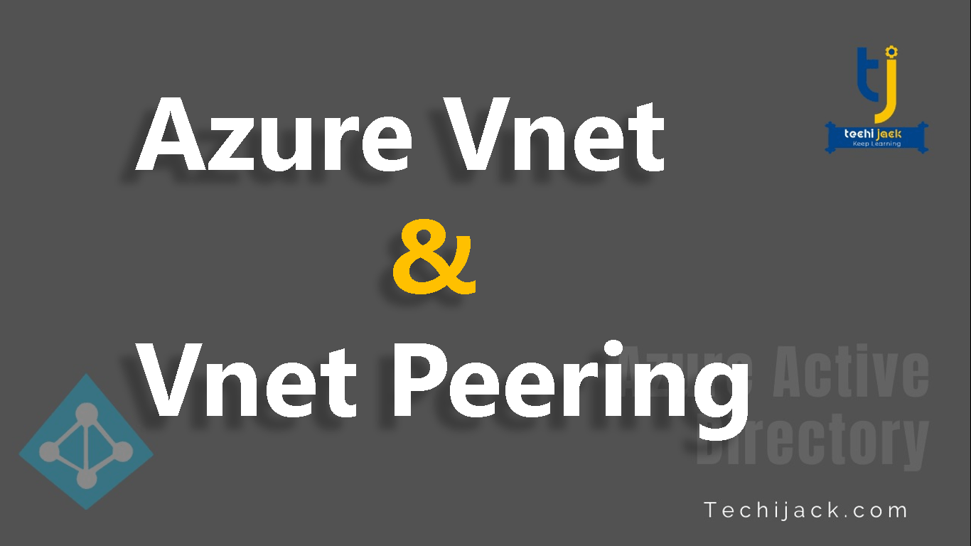 Azure vnet & Vnet Peering