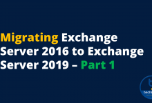 Exchange Server 2016 Migration to Exchange server 2019-Part 1