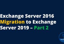 Exchange Server 2016 Migration to Exchange server 2019 Part 2