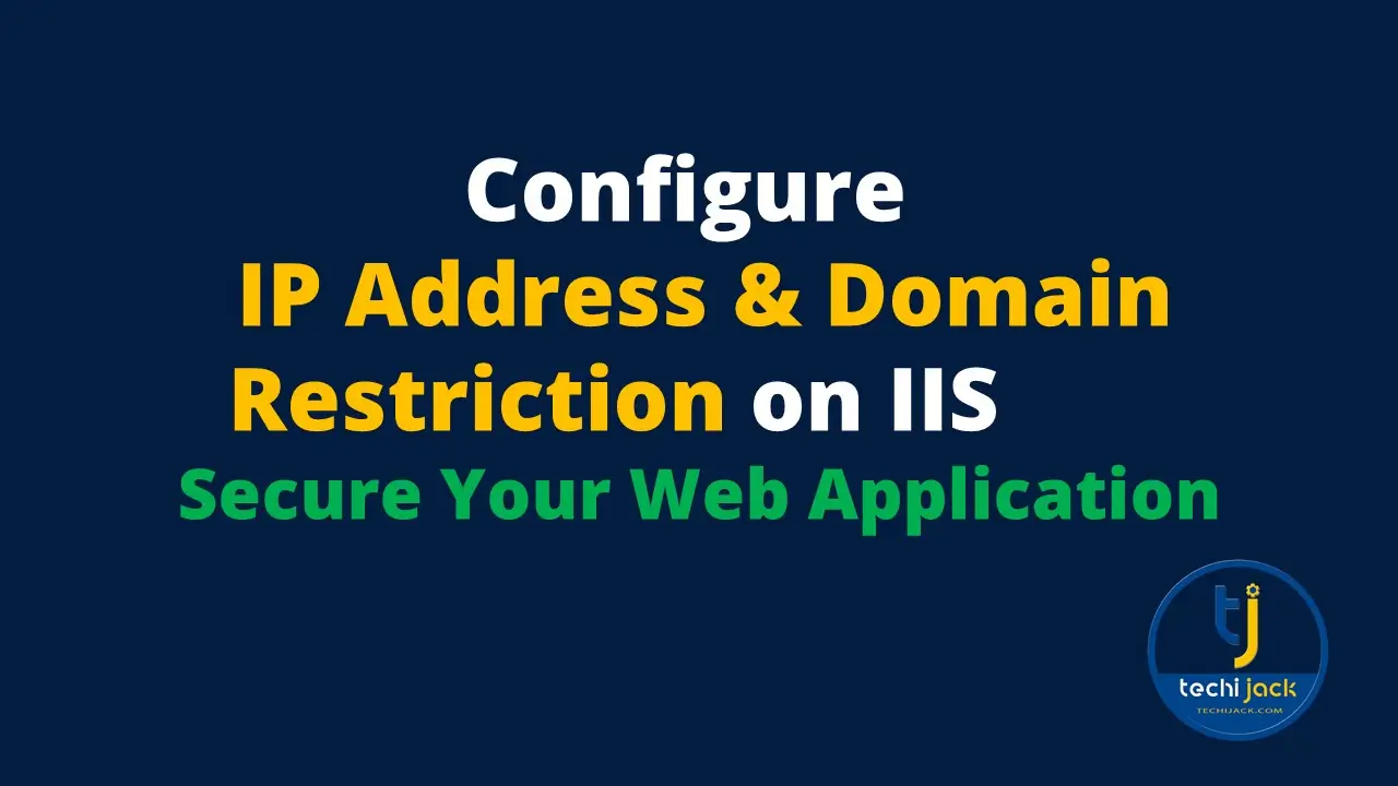 IIS IP Address and Domain Restrictions