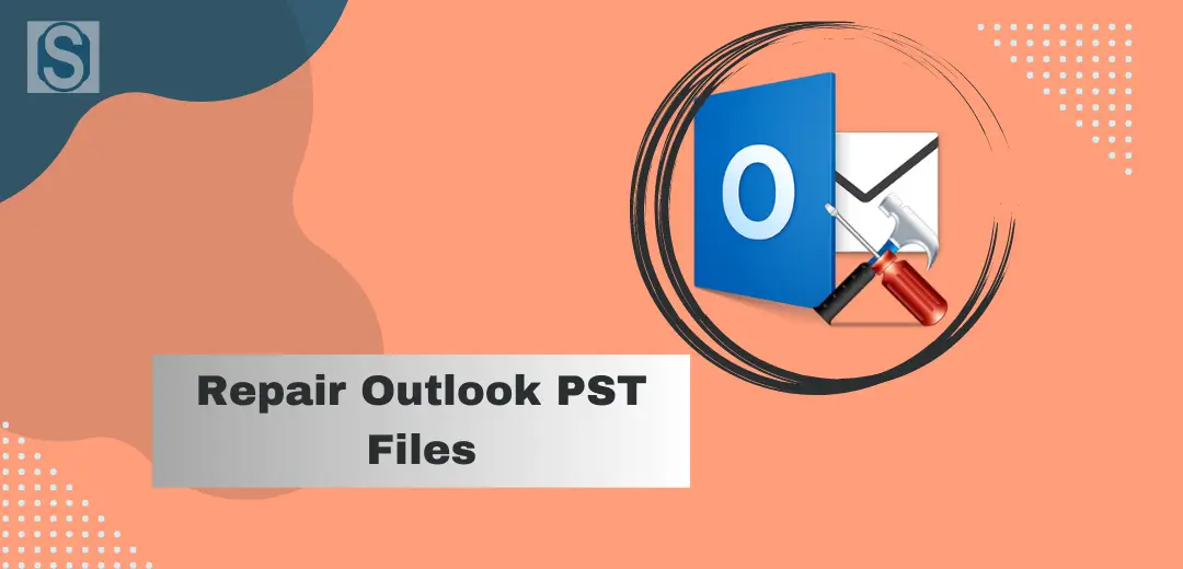 Repair PST File in Outlook