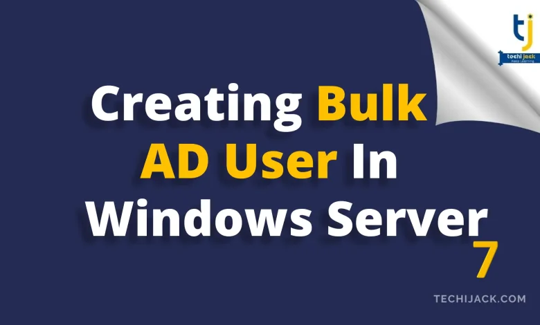 How_to_create_bulk_users_in_Active_Directory