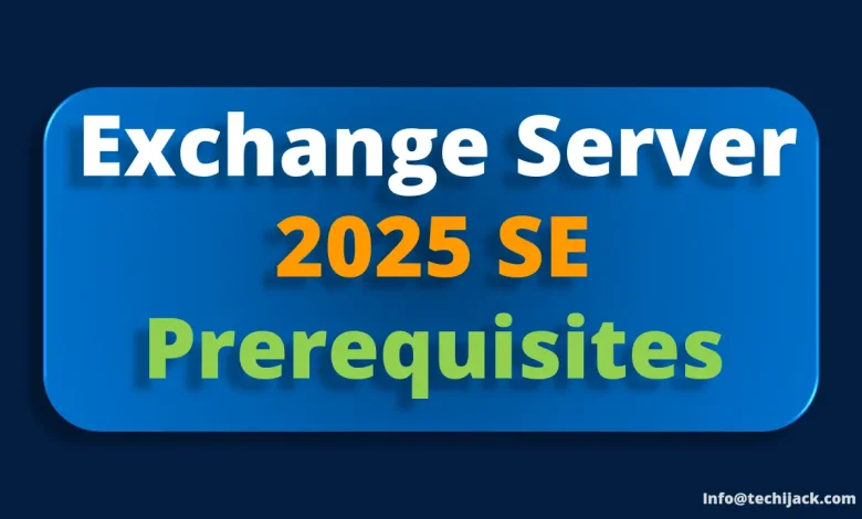 Exchange Server 2025 SE Prerequisites